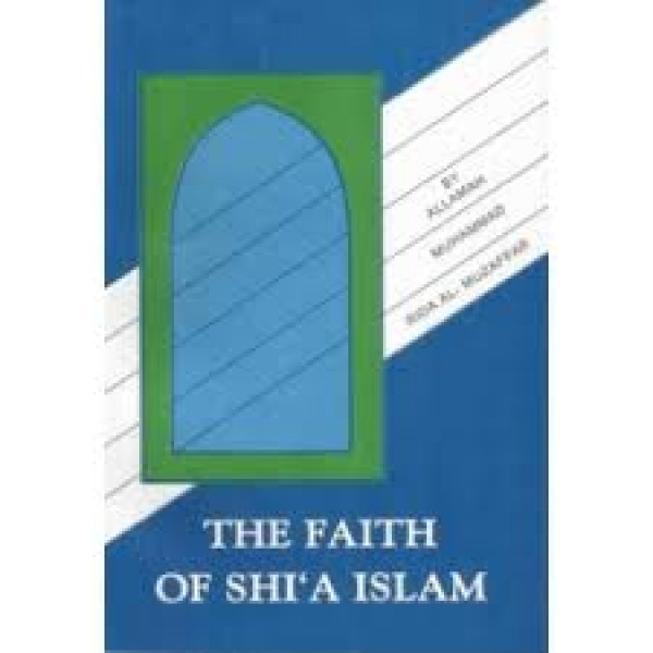 The Faith Of Shia Islam